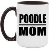 Poodle Mom - 15oz Accent Mug Black