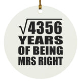 66th Anniversary Square Root of 4356 Years of Being Mrs Right - Circle Ornament