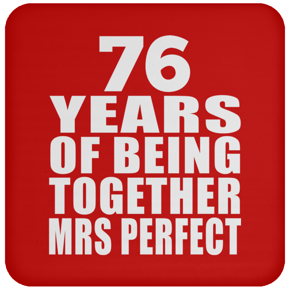 76th Anniversary 76 Years Of Being Mrs Perfect - Drink Coaster