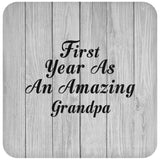 First Year As An Amazing Grandpa - Drink Coaster F