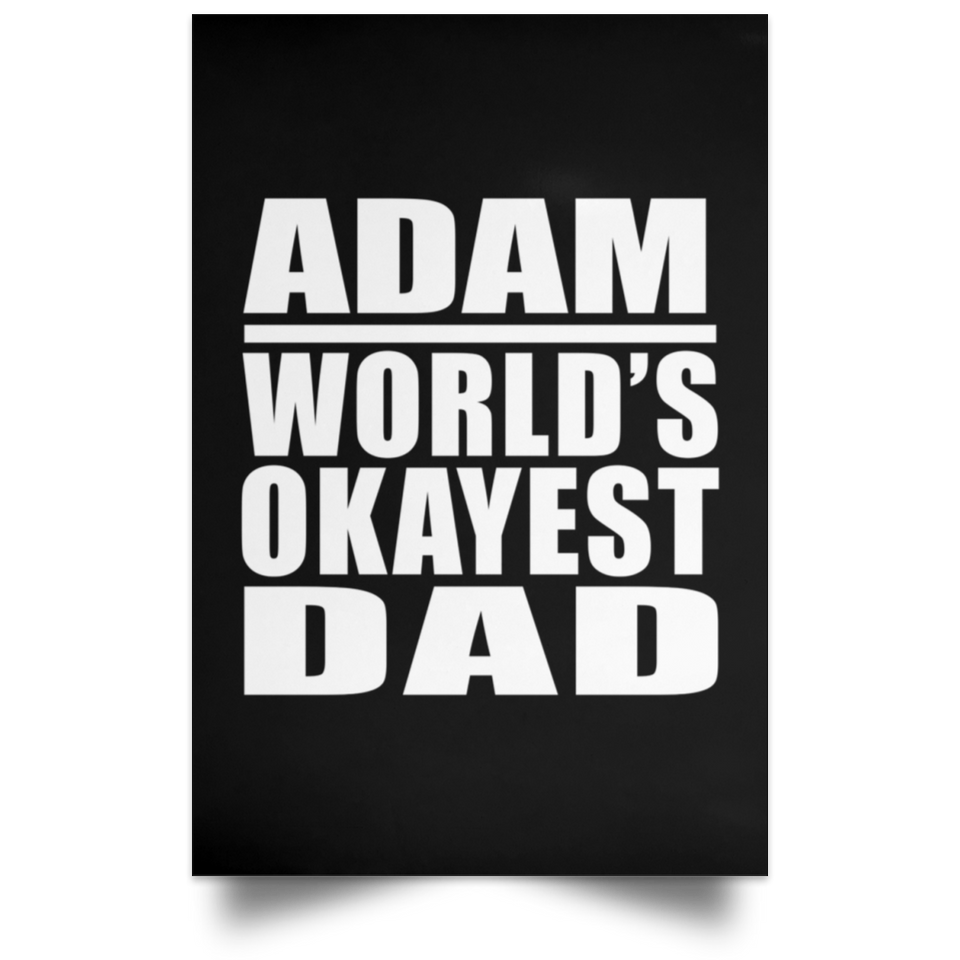 Adam World's Okayest Dad - Poster Portrait