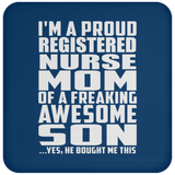Proud Registered Nurse Mom Of Awesome Son - Coaster