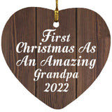 First Christmas As An Amazing Grandpa 2022 - Heart Ornament D