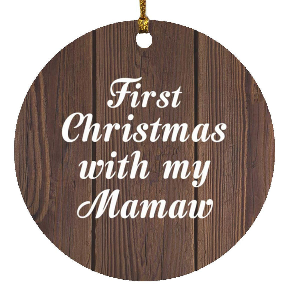 First Christmas With My Mamaw - Circle Ornament D