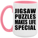 Jigsaw Puzzles Makes Life Special - 15oz Accent Mug Pink