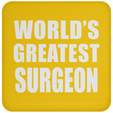 World's Greatest Surgeon - Drink Coaster