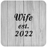 Wife Established Est. 2022 - Drink Coaster F