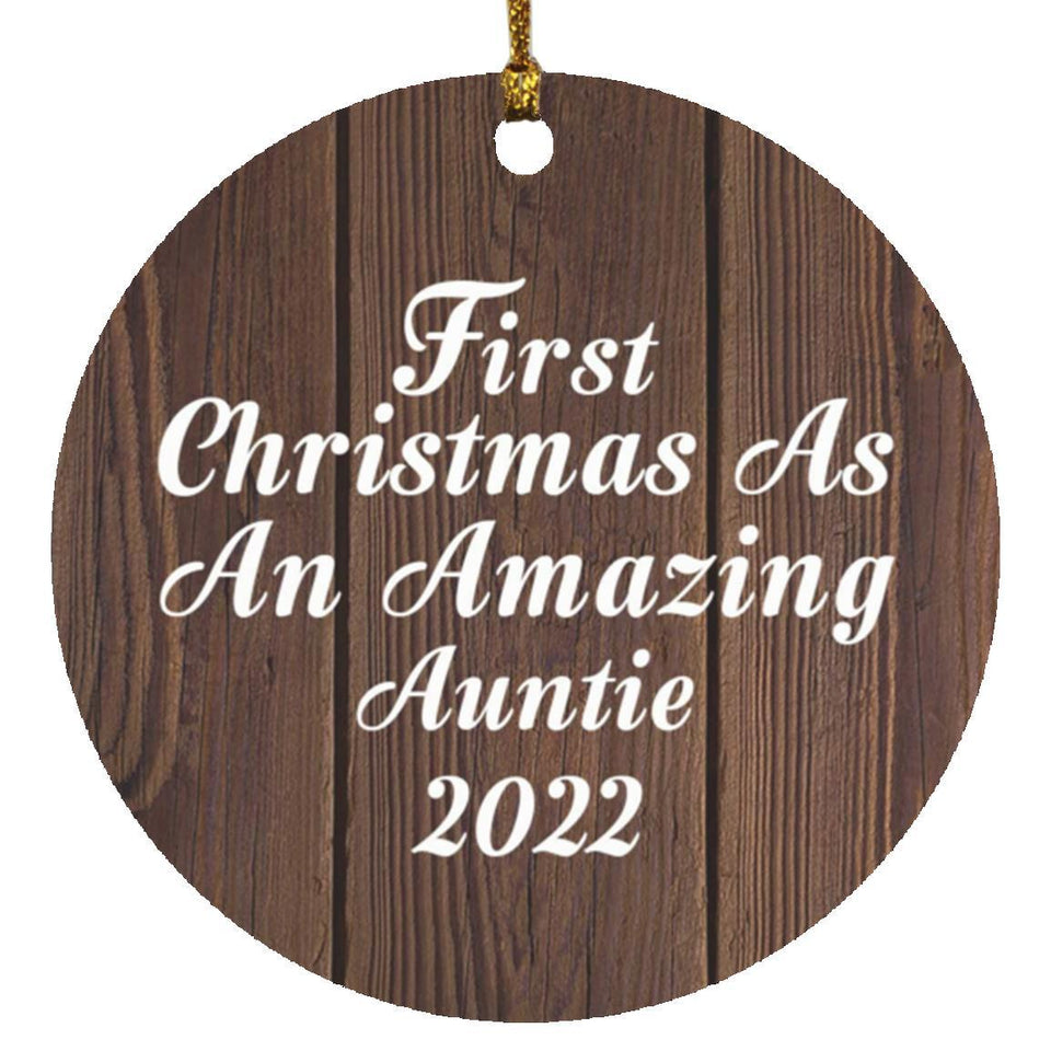 First Christmas As An Amazing Auntie 2022 - Circle Ornament D
