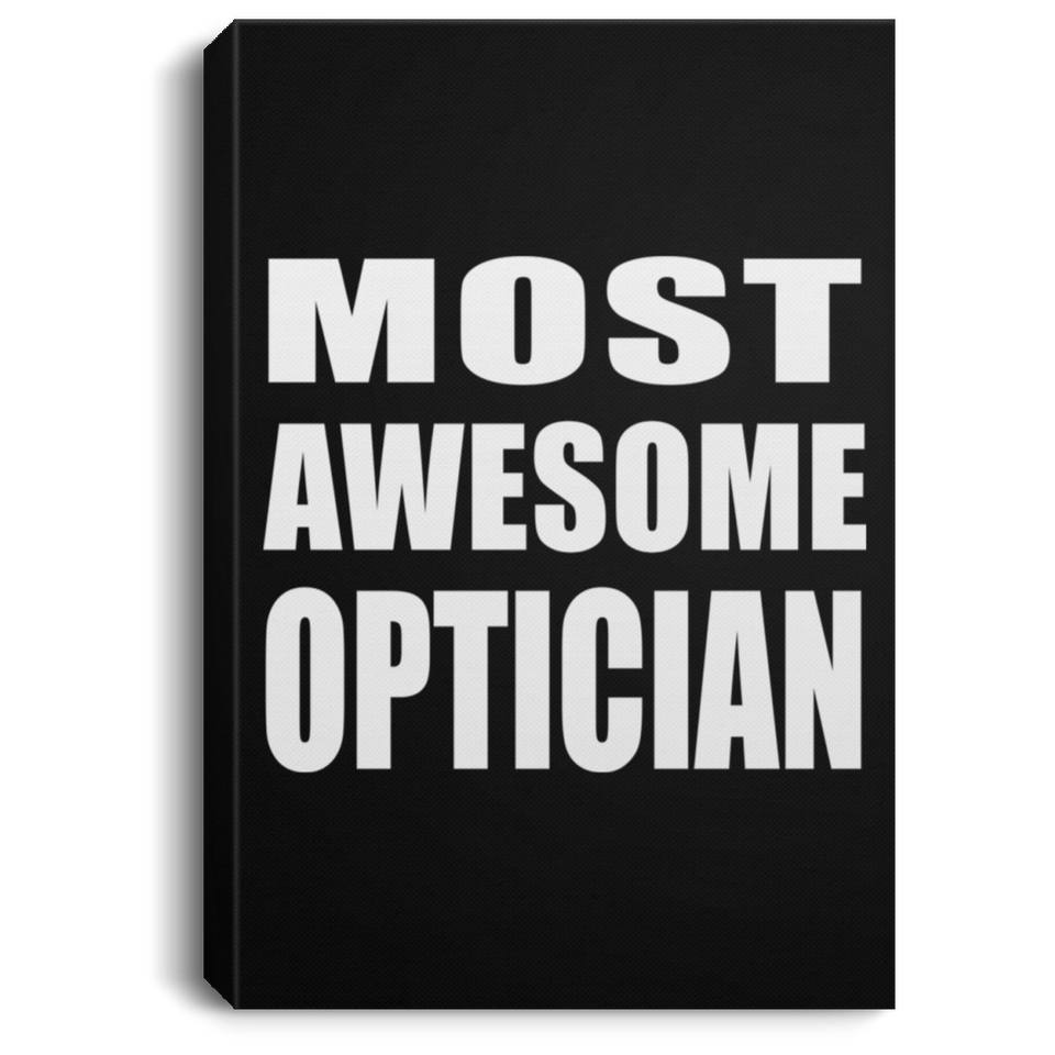 Most Awesome Optician - Canvas Portrait