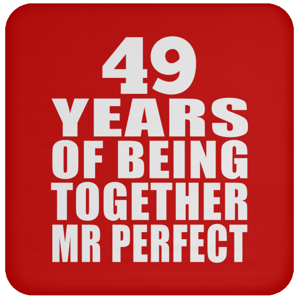 49th Anniversary 49 Years Of Being Mr Perfect - Drink Coaster