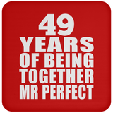49th Anniversary 49 Years Of Being Mr Perfect - Drink Coaster