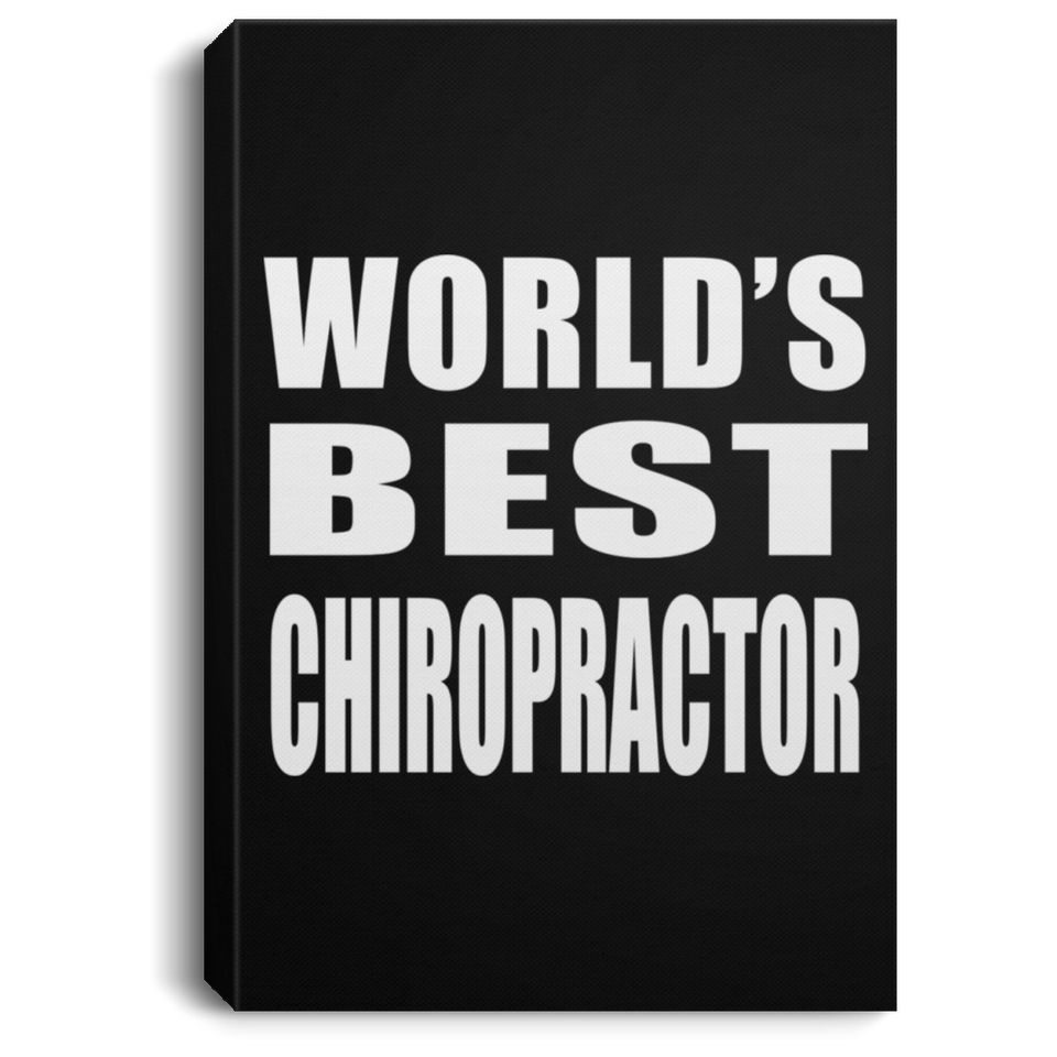 World's Best Chiropractor - Canvas Portrait
