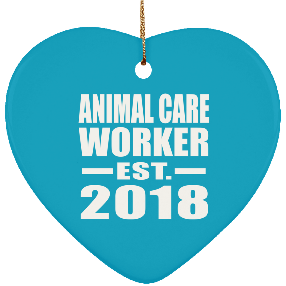 Animal Care Worker Established EST. 2018 - Heart Ornament