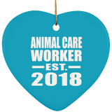 Animal Care Worker Established EST. 2018 - Heart Ornament