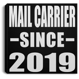 Mail Carrier Since 2019 - Canvas Square