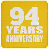 94th Anniversary 94 Years - Drink Coaster