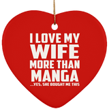 I Love My Wife More Than Manga - Heart Ornament