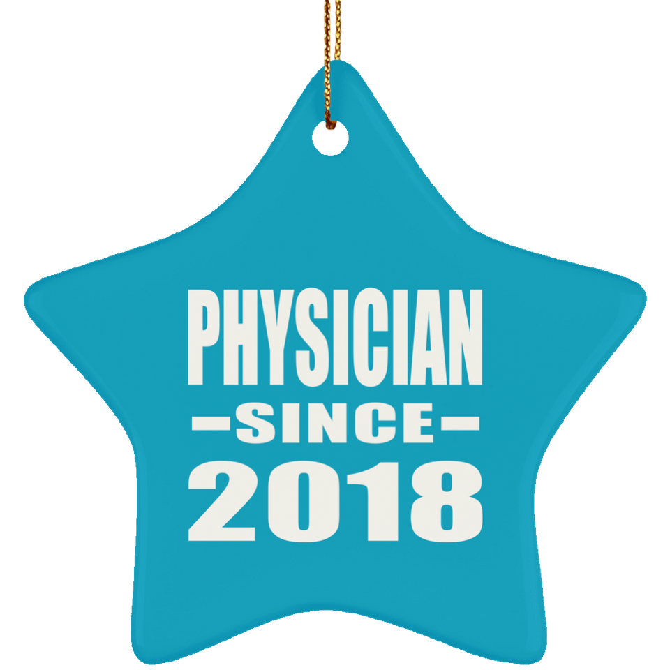 Physician Since 2018 - Star Ornament