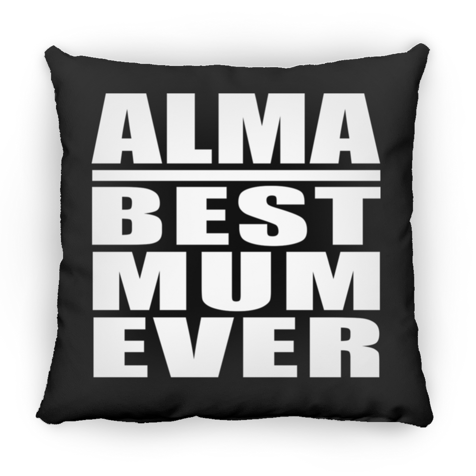 Alma Best Mum Ever - Throw Pillow Black