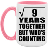 3rd Anniversary Square Root of 9 Years Who's Counting - 15oz Accent Mug Pink