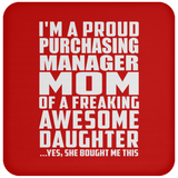 Proud Purchasing Manager Mom Of Awesome Daughter - Drink Coaster