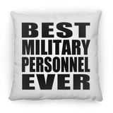 Best Military Personnel Ever - Throw Pillow