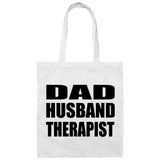 Dad Husband Therapist - Tote Bag White