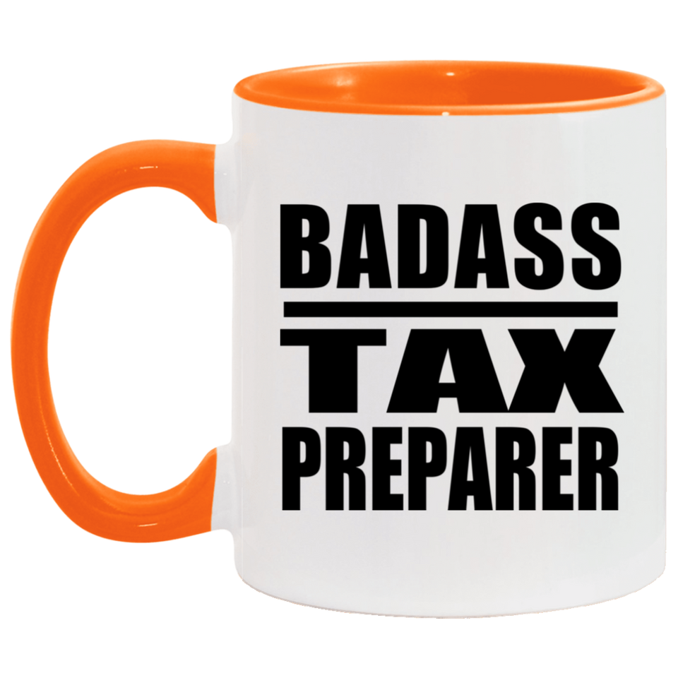 Badass Tax Preparer - 11oz Accent Mug Orange