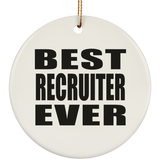Best Recruiter Ever - Circle Ornament
