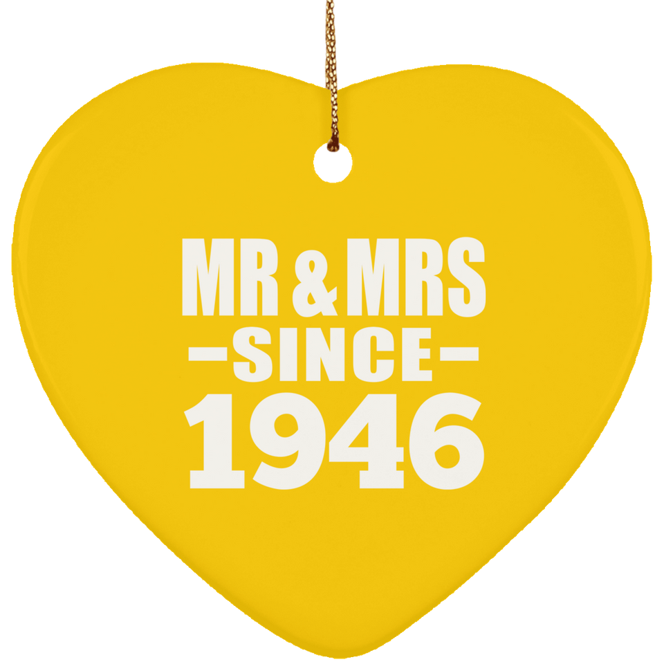 78th Anniversary Mr & Mrs Since 1946 - Heart Ornament