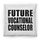 Future Vocational Counselor - Throw Pillow