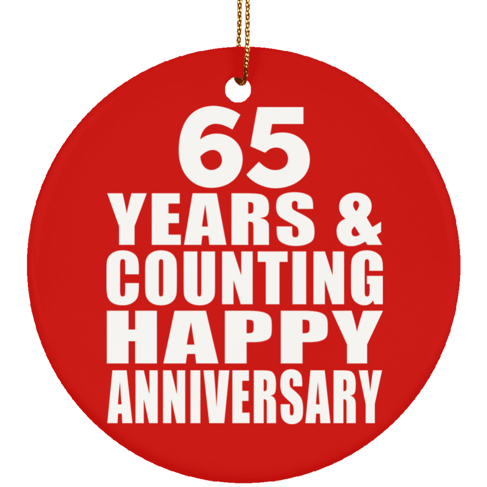 Happy 65th Anniversary 65 Years & Counting - Circle Ornament