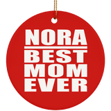 Nora Best Mom Ever - Circle Ornament