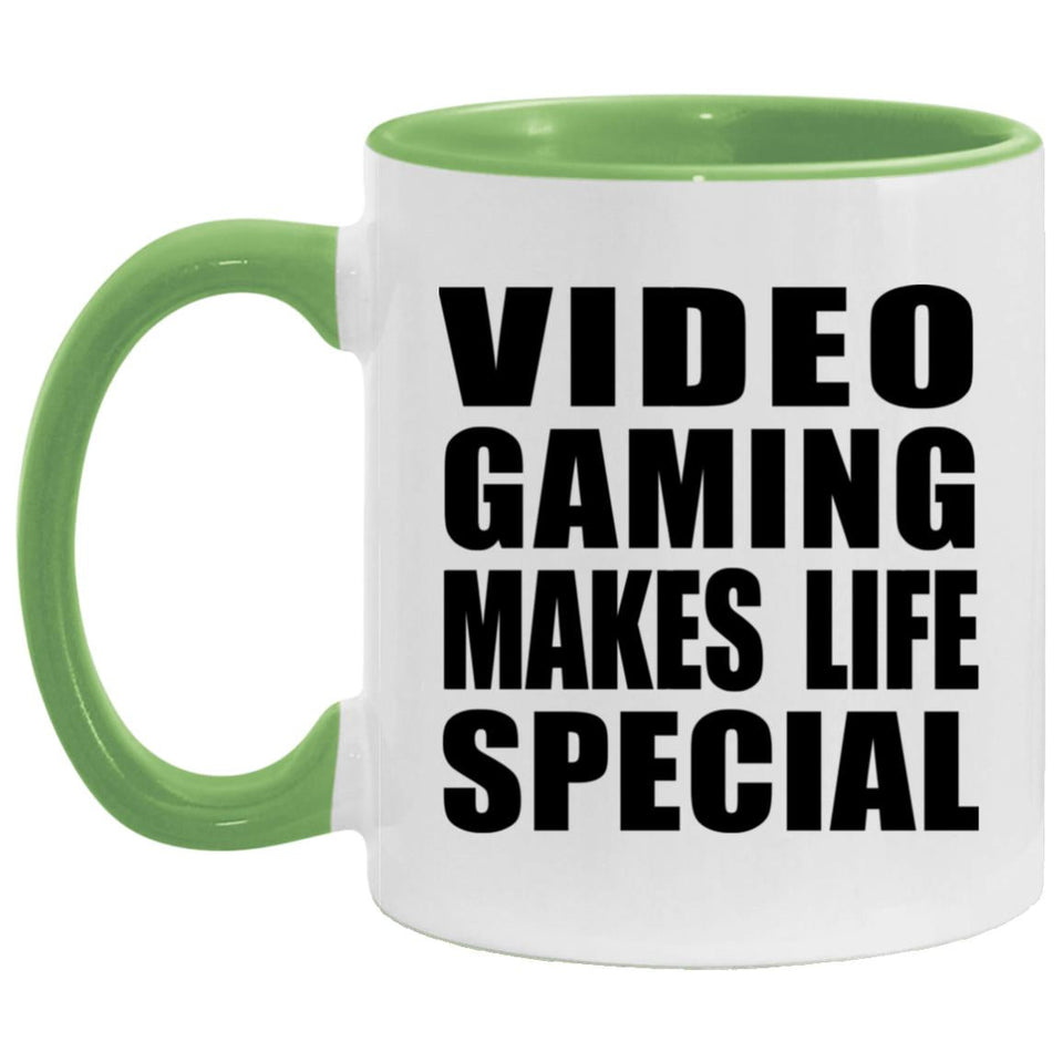 Video Gaming Makes Life Special - 11oz Accent Mug Green