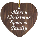 Merry Christmas Spencer Family - Heart Ornament D
