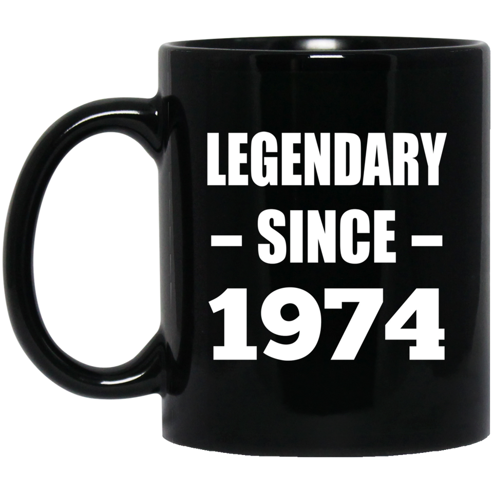 50th Birthday Legendary Since 1974 - 11oz Coffee Mug Black