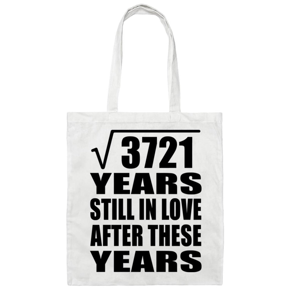 61st Anniversary Square Root of 3721 Years Still In Love - Tote Bag White