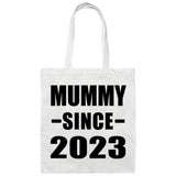 Mummy Since 2023 - Tote Bag White