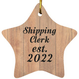 Shipping Clerk Established Est. 2022 - Star Ornament C