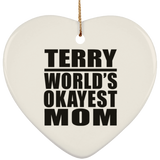 Terry World's Okayest Mom - Heart Ornament