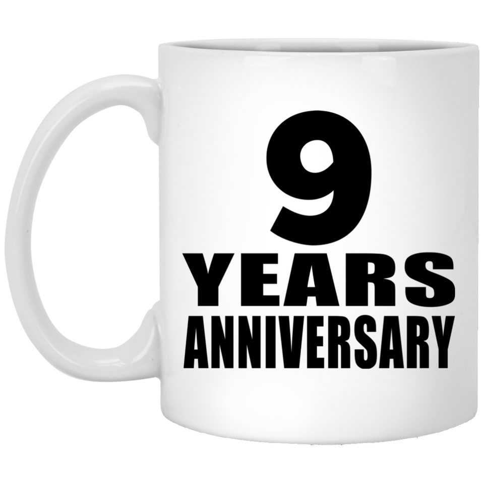 9th Anniversary 9 Years - 11 Oz Coffee Mug