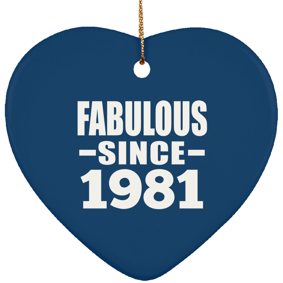 43rd Birthday Fabulous Since 1981 - Heart Ornament