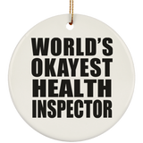 World's Okayest Health Inspector - Circle Ornament