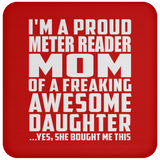 Proud Meter Reader Mom Of Awesome Daughter - Drink Coaster