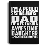 Proud Systems Analyst Dad Of Awesome Daughter - Canvas Portrait