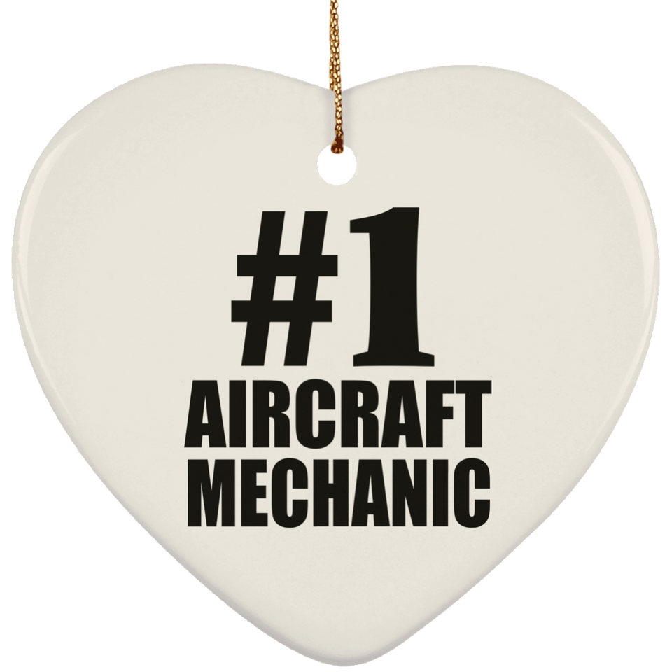 Number One #1 Aircraft Mechanic - Heart Ornament