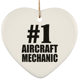 Number One #1 Aircraft Mechanic - Heart Ornament