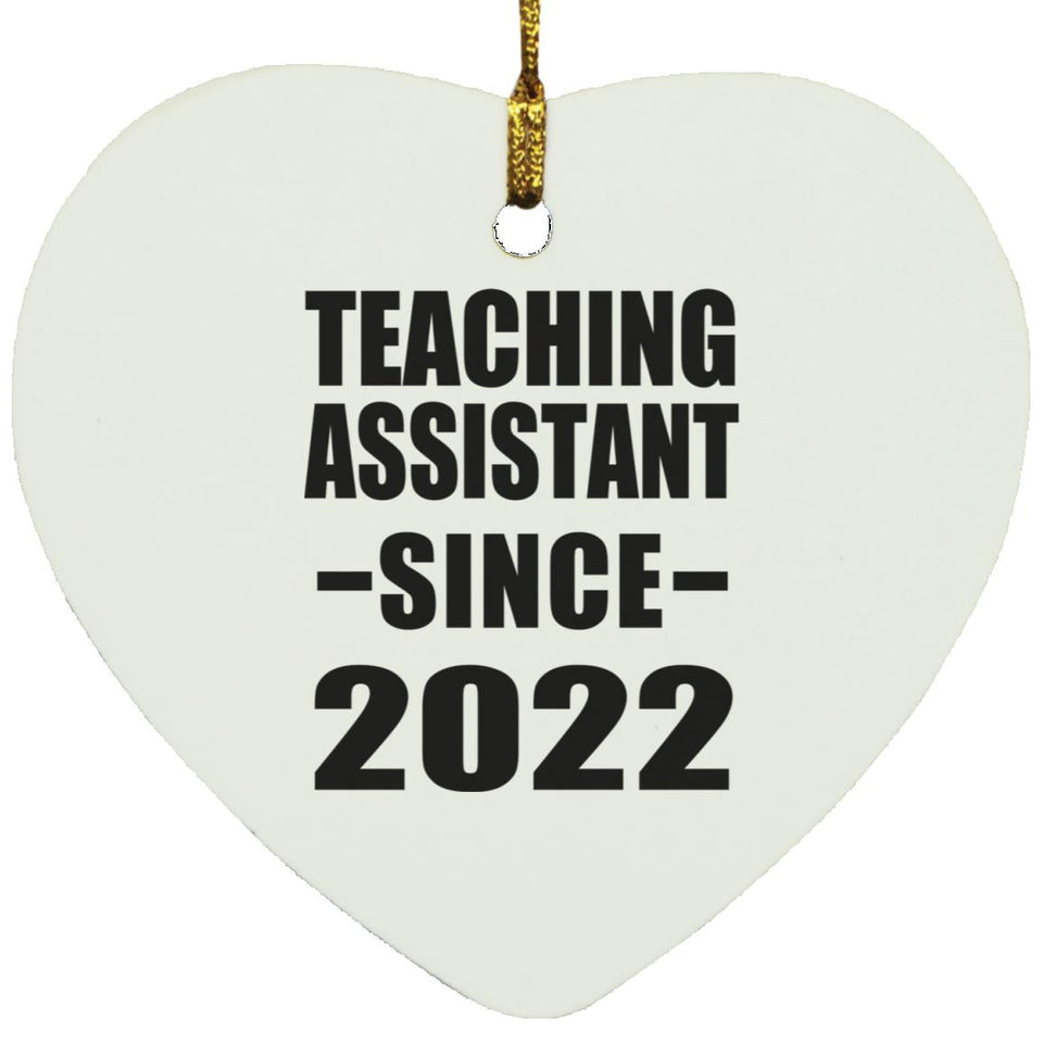 Teaching Assistant Since 2022 - Heart Ornament