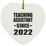 Teaching Assistant Since 2022 - Heart Ornament