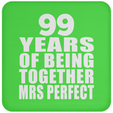 99th Anniversary 99 Years Of Being Mrs Perfect - Drink Coaster
